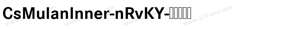 CsMulanInner-nRvKY字体转换