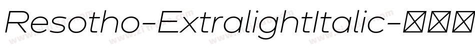 Resotho-ExtralightItalic字体转换