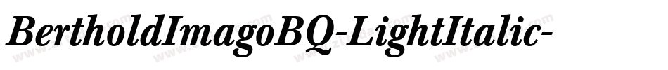 BertholdImagoBQ-LightItalic字体转换