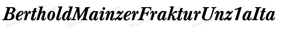 BertholdMainzerFrakturUnz1aItalic-BqZw字体转换