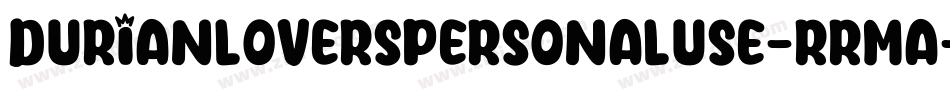DurianLoversPersonalUse-RRmA字体转换