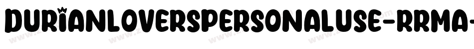 DurianLoversPersonalUse-RRmA字体转换