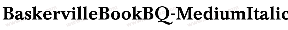 BaskervilleBookBQ-MediumItalic字体转换