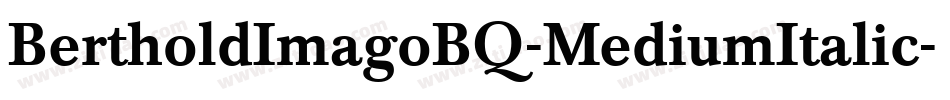 BertholdImagoBQ-MediumItalic字体转换