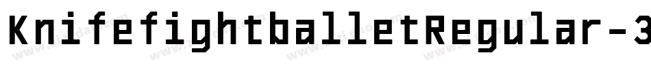 KnifefightballetRegular-32EL字体转换