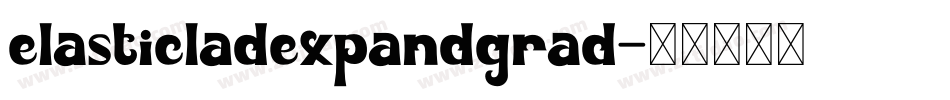 elasticladexpandgrad字体转换