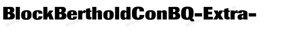 BlockBertholdConBQ-Extra字体转换