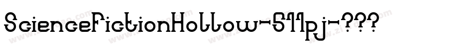 ScienceFictionHollow-511pj字体转换