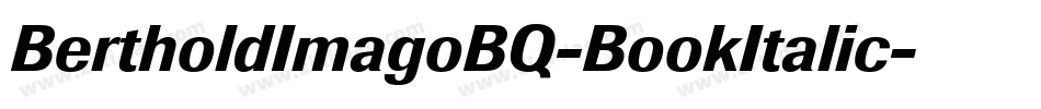 BertholdImagoBQ-BookItalic字体转换
