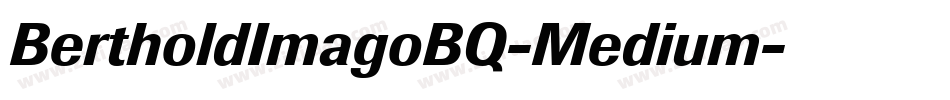 BertholdImagoBQ-Medium字体转换