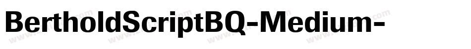 BertholdScriptBQ-Medium字体转换
