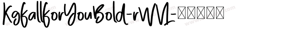 KgFallForYouBold-rWVL字体转换