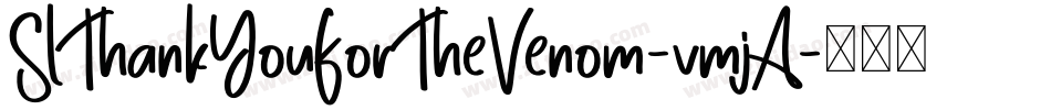 SlThankYouForTheVenom-vmjA字体转换