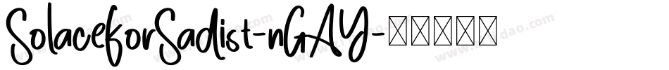 SolaceForSadist-nGAY字体转换