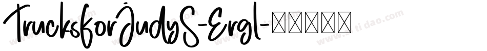TrucksForJudyS-Ergl字体转换