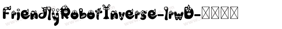 FriendlyRobotInverse-lrwD字体转换