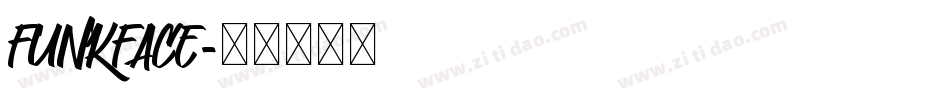 FUNKFACE字体转换