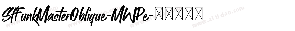 SfFunkMasterOblique-MWPe字体转换