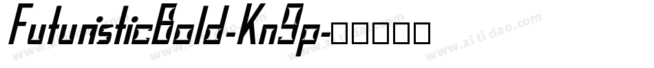 FuturisticBold-Kn9p字体转换