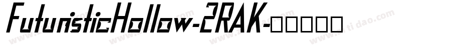 FuturisticHollow-2RAK字体转换