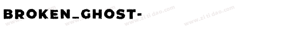 BROKEN_GHOST字体转换