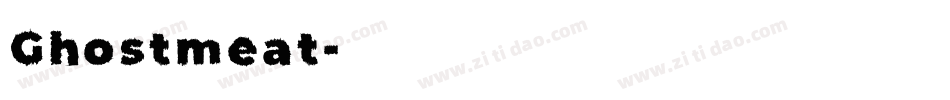 Ghostmeat字体转换