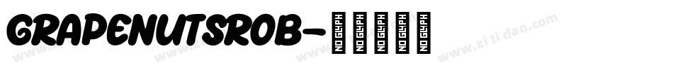 GrapeNutsROB字体转换