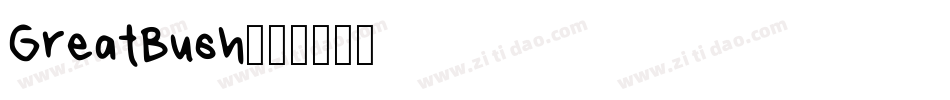 GreatBush字体转换