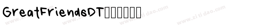 GreatFriendsDT字体转换