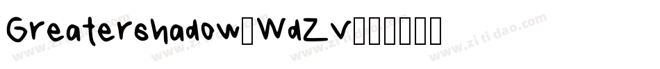 Greatershadow-WdZV字体转换