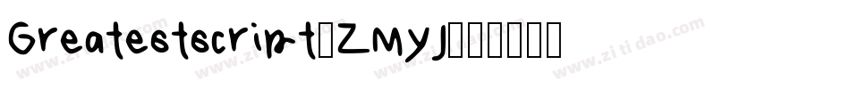 Greatestscript-ZMyJ字体转换