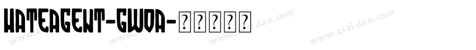 HateAgent-GWOA字体转换