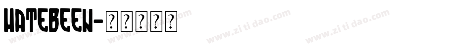 Hatebeen字体转换