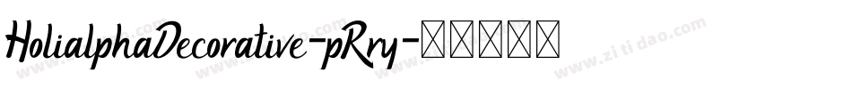 HolialphaDecorative-pRry字体转换