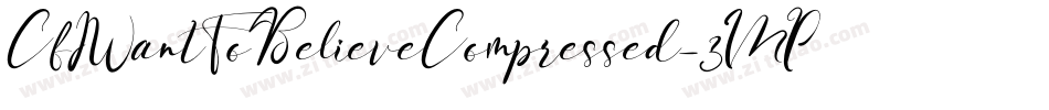 CfIWantToBelieveCompressed-3MPM字体转换