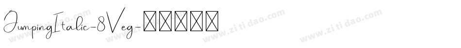 JumpingItalic-8Veg字体转换