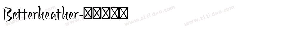 Betterheather字体转换