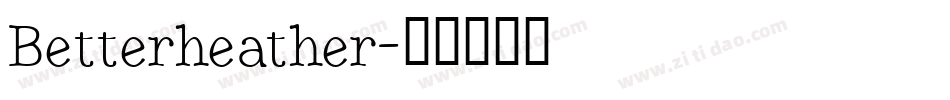 Betterheather字体转换