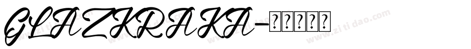 GLAZKRAKA字体转换