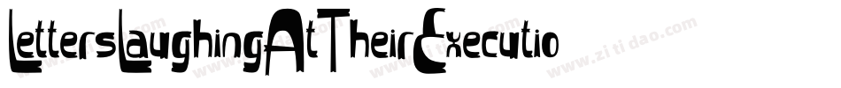 LettersLaughingAtTheirExecution-WJLG字体转换