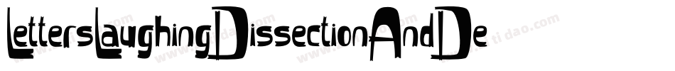LettersLaughingDissectionAndDestruction-e13l字体转换
