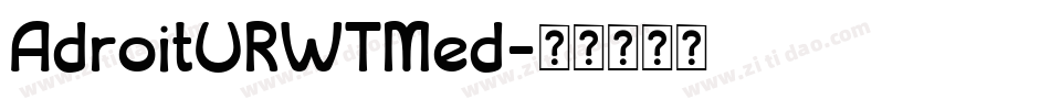 AdroitURWTMed字体转换