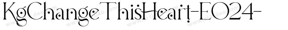 KgChangeThisHeart-EO24字体转换