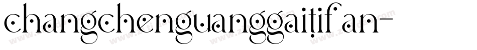 changchenguanggaitifan字体转换