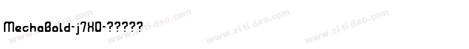 MechaBold-j7X0字体转换