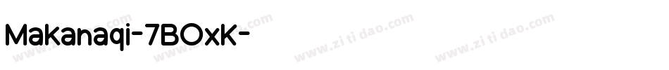 Makanaqi-7BOxK字体转换