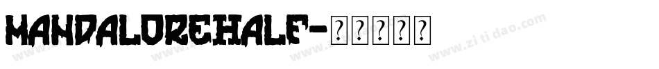 mandalorehalf字体转换