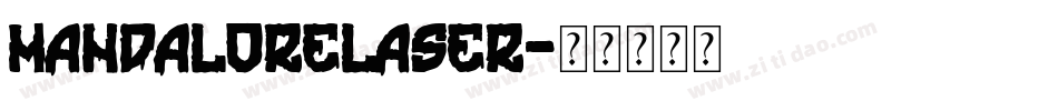 mandalorelaser字体转换