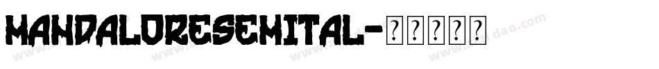 mandaloresemital字体转换