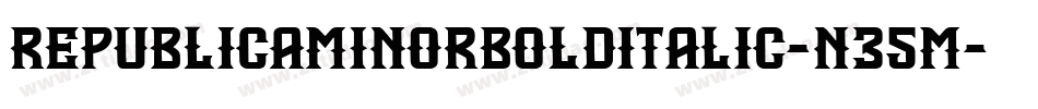 RepublicaMinorBoldItalic-n35M字体转换